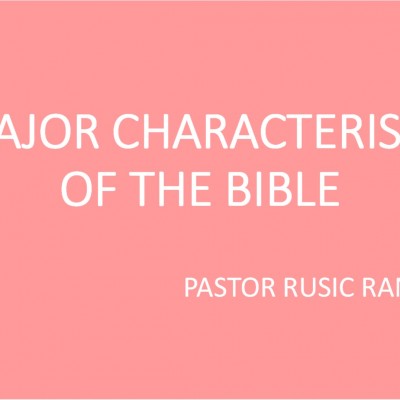 7 Major Characteristics of The Bible