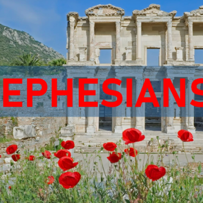 Ephesians (Part 5)