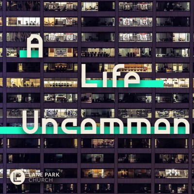 A Life Uncommon