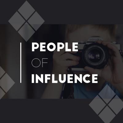 People of Influence (Part 5)
